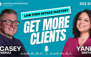 Improving Intake for Law Firms with Legal Intake Pro Yani Smith